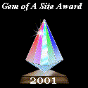 2001 Gem of A Site Award!